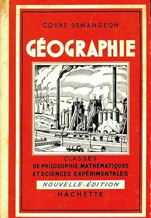 Géographie classes de philosophie, mathématique et science expérimentales - Collectif