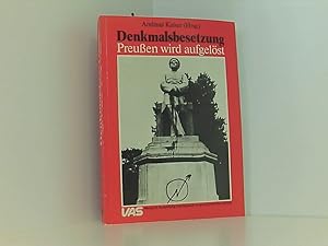 Imagen del vendedor de Denkmalsbesetzung. Preuen wird aufgelst Preussen wird aufgelst a la venta por Book Broker