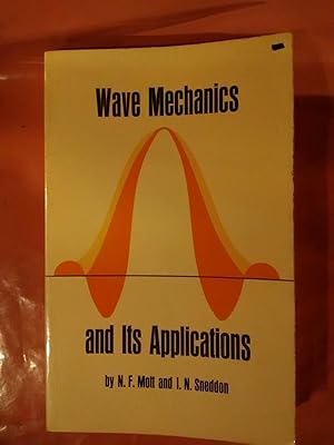 Image du vendeur pour Wave Mechanics and Its Applications mis en vente par Imaginal Books