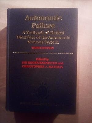 Immagine del venditore per Autonomic Failure A Textbook of Clinical Disorders of the Autonomic Nervous System venduto da Imaginal Books