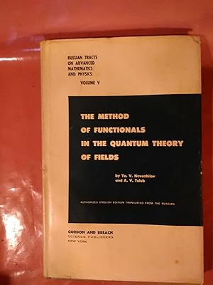 Seller image for The Method of Functionals in the Quantum Theory of Fields for sale by Imaginal Books