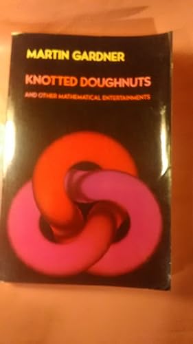 Seller image for Knotted Doughnuts and Other Mathematical Entertainments for sale by Imaginal Books