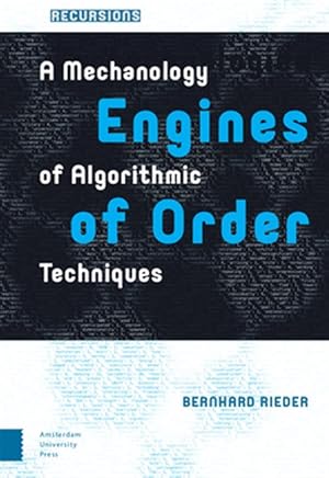 Seller image for Engines of Order : A Mechanology of Algorithmic Techniques for sale by GreatBookPricesUK
