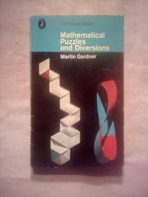 Imagen del vendedor de Mathematical Puzzles and Diversions a la venta por Imaginal Books