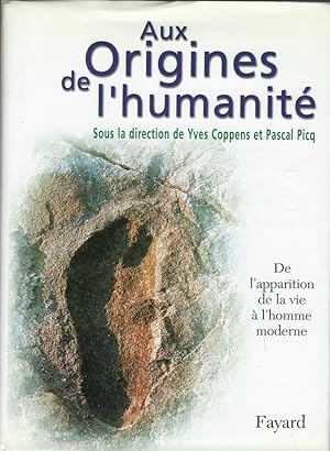 Seller image for Aux origines de l'humanit. Vol. 1 De l'apparition de la vie  l'homme moderne for sale by Librairie Archaion