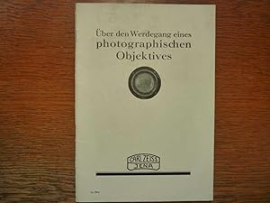 Über den Werdegang eines photographischen Objektives - Ausgabe 1928 - Drucknummer Ph 270d.