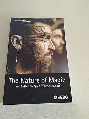 Bild des Verkufers fr The Nature of Magic: An Anthropology of Consciousness zum Verkauf von Rons Bookshop (Canberra, Australia)