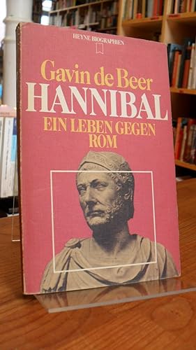 Seller image for Hannibal - Ein Leben gegen Rom, aus dem Englischen von Erwin Kipfmller, for sale by Antiquariat Orban & Streu GbR