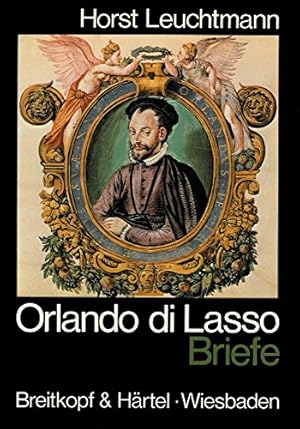 Bild des Verkufers fr Orlando di Lasso; Band 2: Briefe. zum Verkauf von Antiquariat Berghammer