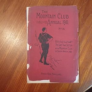 The Mountain Club Annual - (The Annual of the Mountain Club of South Africa ) No.14 1911