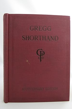 GREGG SHORTHAND A Light-Line Phonography for the Million (ANNIVERSARY EDITION)