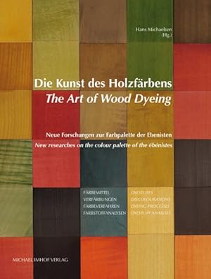 Seller image for Art of Wood Dyeing : New Researches on the Colour Palette of the  b nistes for sale by GreatBookPricesUK