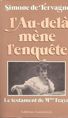 L'Au-delà mène l'enquête. Le Testament de Madame Fraya