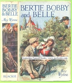 Bertie, Bobby, and Belle