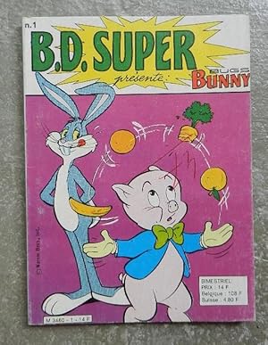 B.D. Super présente : Bugs Bunny. N° 1.