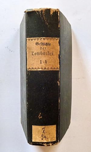 Die Geschichte der Lombardei. Hilscher, Dresden, 1826.