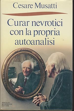 Imagen del vendedor de Curar nevrotici con la propria autoanalisi a la venta por Libreria Tara