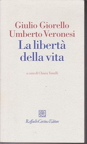 Immagine del venditore per La libert della vita A cura di Chiara Tonelli venduto da Libreria Tara