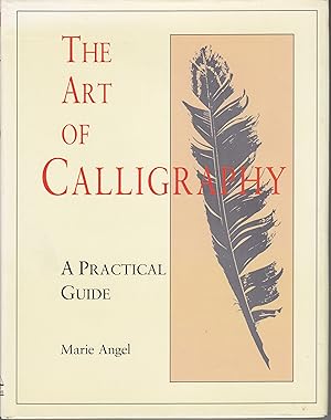 Bild des Verkufers fr The art of Calligraphy A practical guide zum Verkauf von Libreria Tara