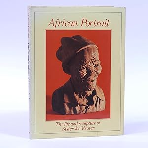 Immagine del venditore per African Portrait. The Life and sculpture of Sister Joe Vorster venduto da Quagga Books ABA ; ILAB