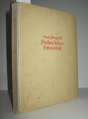 Seller image for Sieben kleine Heimatlose (Eine Kindergeschichte aus Schweden) for sale by Antiquariat Zinnober