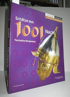 Image du vendeur pour Schtze aus 1001 Nacht - Faszination Morgenland (Ausstellungskatalog) mis en vente par Antiquariat Zinnober