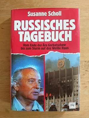 Image du vendeur pour Russisches Tagebuch - Vom Ende der ra Gorbatschow bis zum Sturm auf das Weie Haus mis en vente par Antiquariat Birgit Gerl