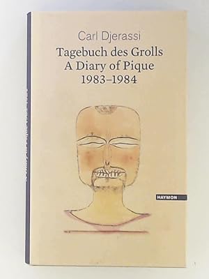 Bild des Verkufers fr Tagebuch des Grolls. A Diary of Pique 1983-1984 zum Verkauf von Leserstrahl  (Preise inkl. MwSt.)