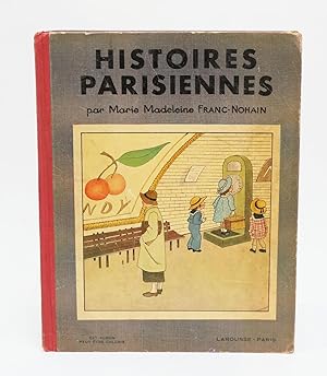 Bild des Verkäufers für Histoires parisiennes zum Verkauf von Librairie-Galerie Emmanuel Hutin