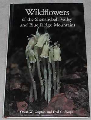 Bild des Verkufers fr Wildflowers of the Shenandoah Valley and Blue Ridge Mountains zum Verkauf von Pheonix Books and Collectibles