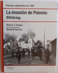 Imagen del vendedor de La invasión de Polonia: Blitzkrieg a la venta por Librería Ofisierra