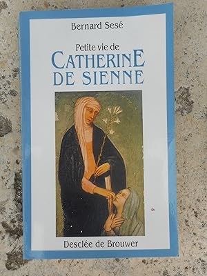 Image du vendeur pour Petite vie de Catherine de Sienne mis en vente par Frederic Delbos
