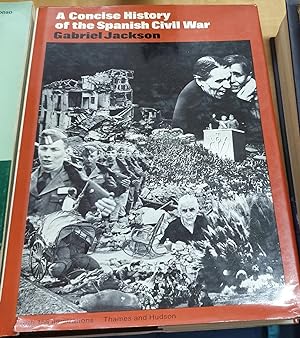Image du vendeur pour A Concise History of The Spanish Civil War. With 156 illustrations mis en vente par Outlet Ex Libris