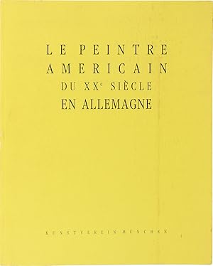 Le Peintre Americain du XXe Siècle en Allemagne (Signed Presentation Copy w/ Drawing)