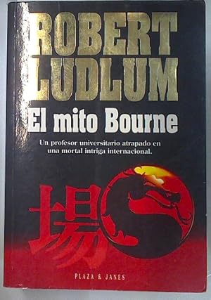 Imagen del vendedor de El mito de Bourne a la venta por Almacen de los Libros Olvidados