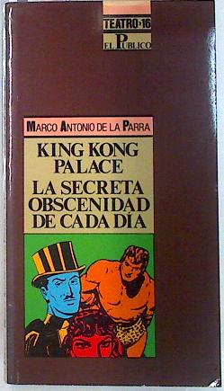 Imagen del vendedor de King Kong Palace o El exilio de Tarzn La secreta obscenidad de cada dia a la venta por Almacen de los Libros Olvidados