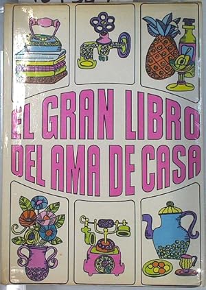 Image du vendeur pour El Gran libro del ama de casa mis en vente par Almacen de los Libros Olvidados