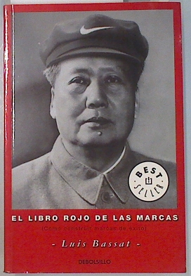 Seller image for El libro rojo de las marcas. Como construir marcas de exito for sale by Almacen de los Libros Olvidados