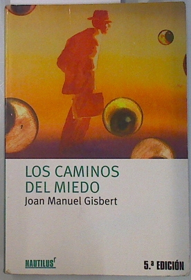Immagine del venditore per Los caminos del miedo venduto da Almacen de los Libros Olvidados