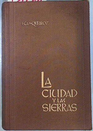 Bild des Verkufers fr La Ciudad y las Sierras zum Verkauf von Almacen de los Libros Olvidados
