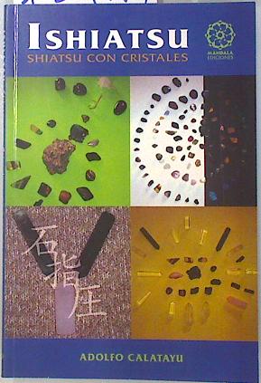 Imagen del vendedor de shiatsu con cristales a la venta por Almacen de los Libros Olvidados