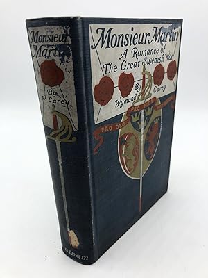 Imagen del vendedor de Monsieur Martin: A Romance Of The Great Swedish War a la venta por Shadyside Books