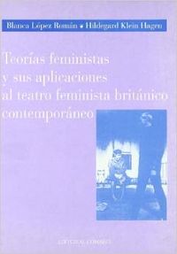 Immagine del venditore per Teor�as feministas y sus aplicaciones al teatro feminista brit�nico contempor�ne venduto da Imosver