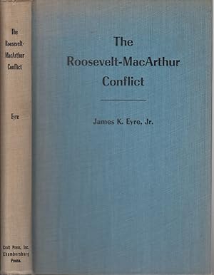 Seller image for The Roosevelt Mac Arthur Conflict for sale by Jonathan Grobe Books