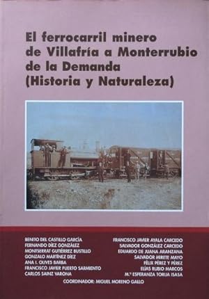 Imagen del vendedor de El Ferrocarril minero de Villafra a Monterrubio de la Demanda (historia y naturaleza) a la venta por Martin Bott Bookdealers Ltd