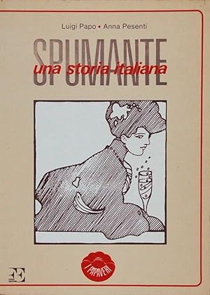 Image du vendeur pour Spumante una storia italiana mis en vente par FABRISLIBRIS