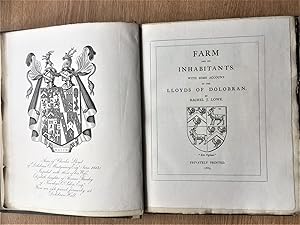FARM AND ITS INHABITANTS. With some account of the Lloyds of Dolobran