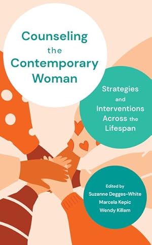 Seller image for Counseling the Contemporary Woman : Strategies and Interventions Across the Lifespan for sale by GreatBookPricesUK