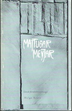 Bild des Verkufers fr Máttugar meyjar : Islensk fornb kmenntasaga zum Verkauf von Blue Whale Books, ABAA