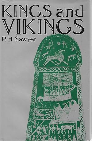 Imagen del vendedor de Kings and Vikings: Scandinavia and Europe AD 700 - 1100 a la venta por Cher Bibler